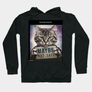 cat more wanted Hoodie